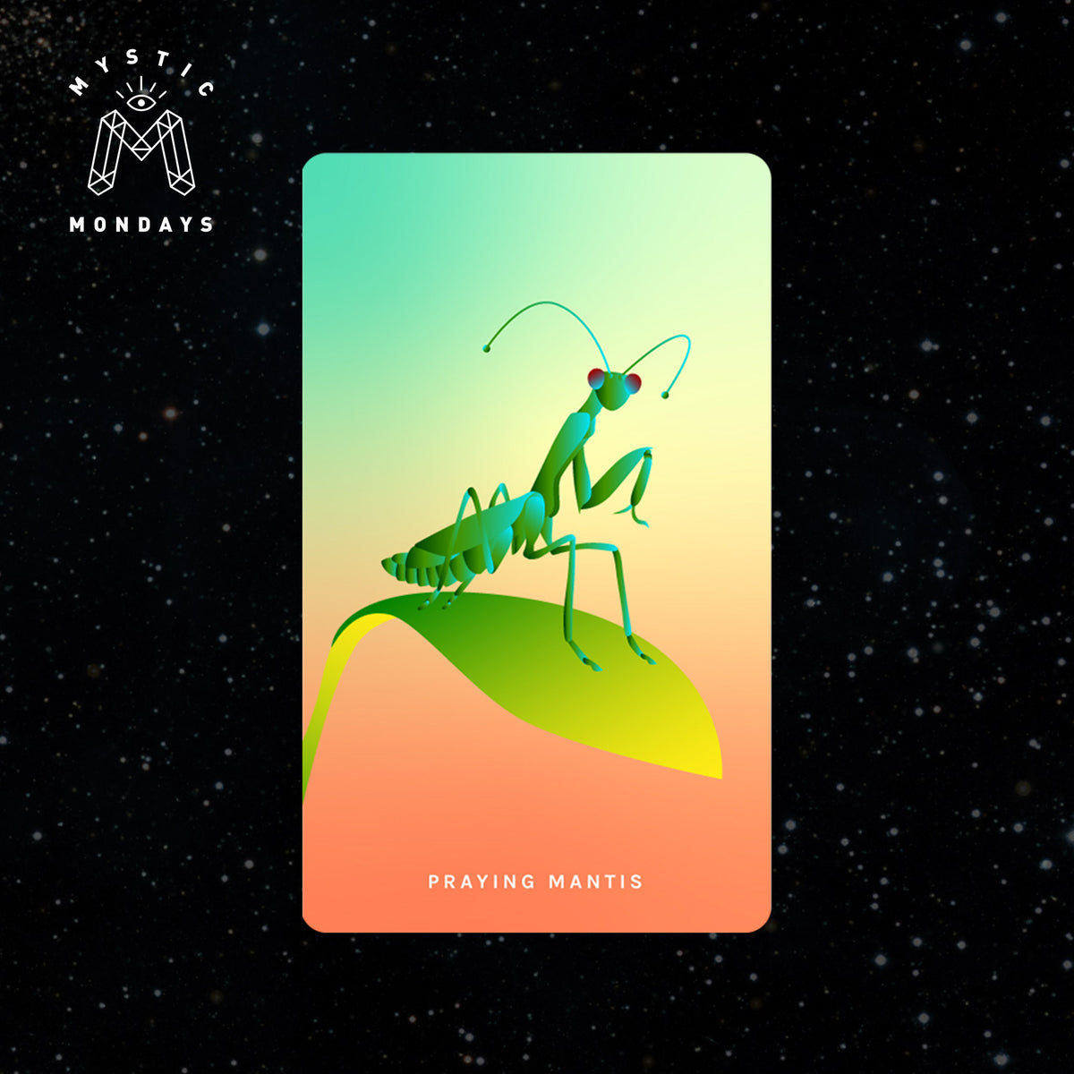 Praying Mantis - Cosmic Creatures Card Meaning