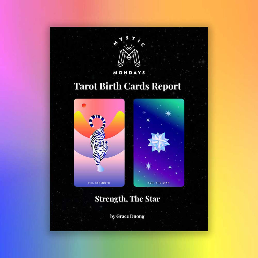 Strength + Star Tarot Birth Cards Report